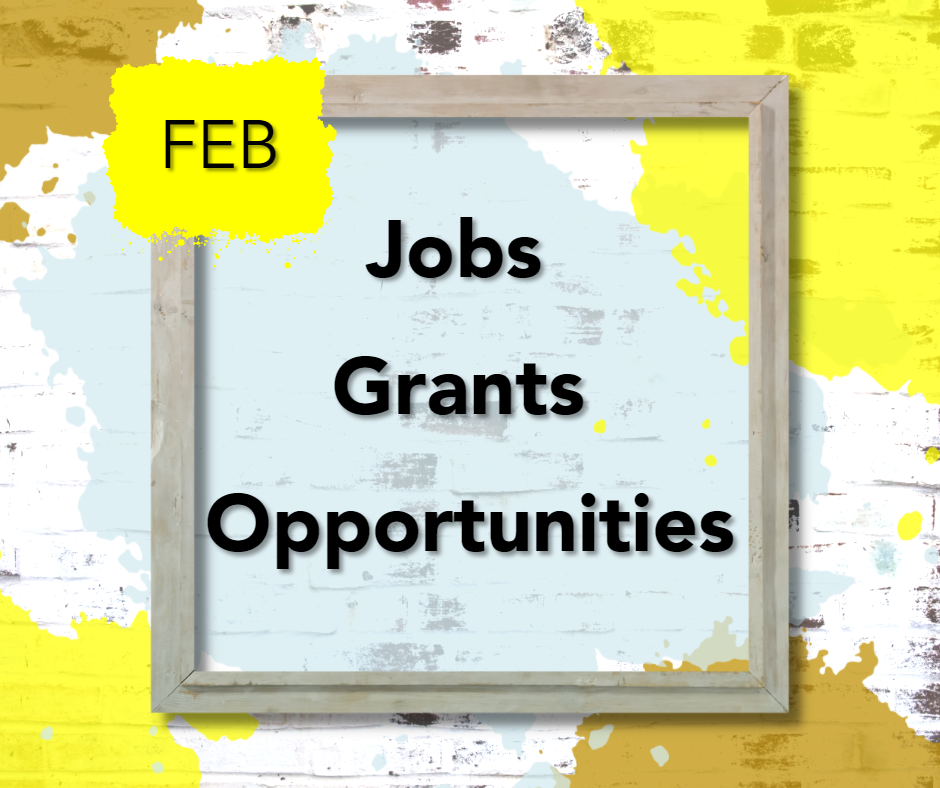 Paint graphics and frame. Text reads: Feb, jobs, grants, opportunities.