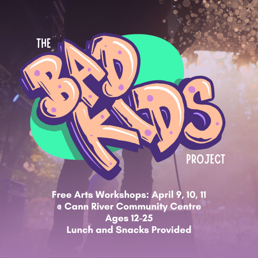 The Bad Kids logo in orange writing with purple spots overlaid over an image of a person playing guitar to a crowd. It reads: The Bad Kids Project. Free Arts Workshops: April 9, 10, 11. At Cann River Community Centre. Ages 12-25. Lunch and snacks provided. 